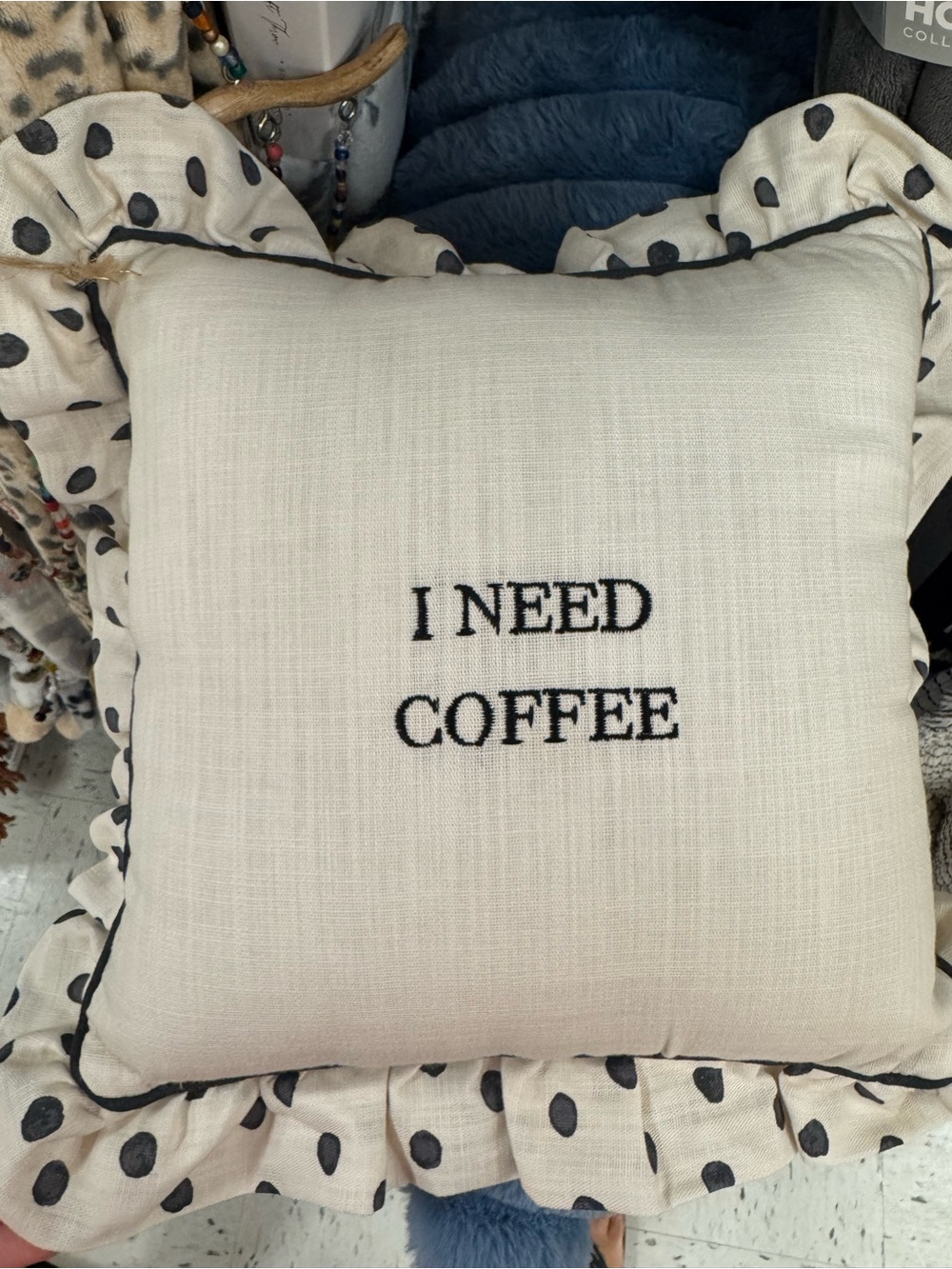 I Need Coffee Embroidered Ruffle Pillow - Cream with Black Text